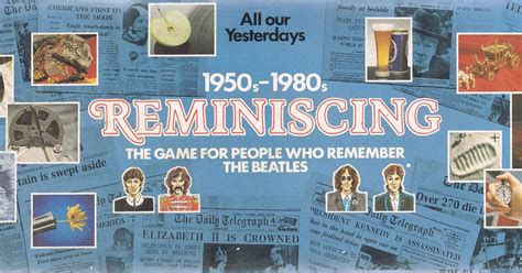 reminiscing game|Reminiscing: The Game for People Who Remember The Beatles.